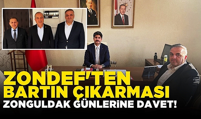ZONDEF'ten Bartın çıkarması! Zonguldak Günlerine davet!