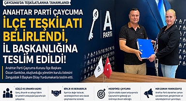 Anahtar Parti Çaycuma İlçe Teşkilatı belirlendi, il başkanlığına teslim edildi!