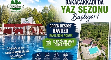 Bakacakkadı’da yaz sezonu başlıyor: Green Resort havuzu kapılarını açıyor!