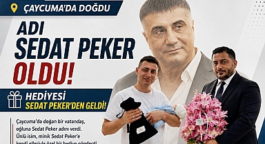 Çaycuma'da doğdu, adı Sedat Peker oldu! Hediyesi Sedat Peker'den geldi!