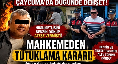 Çaycuma'da husumetlisini benzin döküp yakan şahıs hakkında mahkeme kararını verdi!
