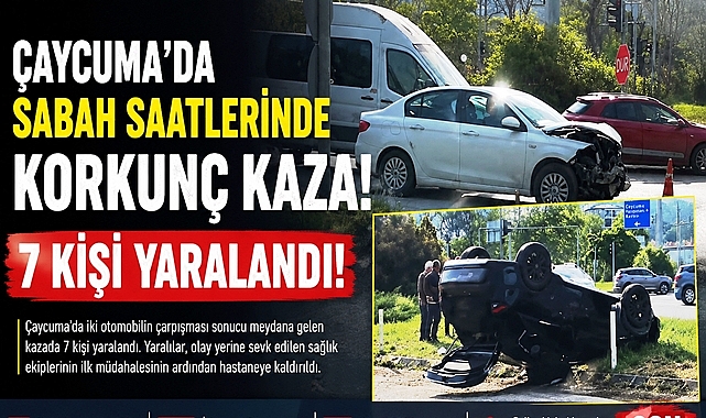 Çaycuma'da sabah saatlerinde korkunç kaza! 7 kişi yaralandı!