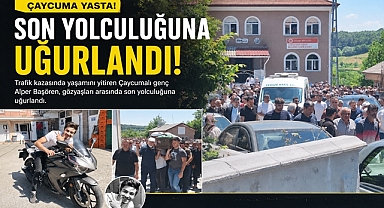 Çaycuma gözyaşlarına boğuldu: Alper Başören son yolculuğuna uğurlandı