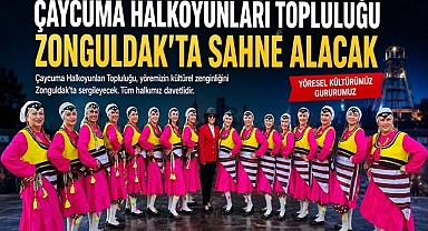 Çaycuma Halkoyunları Topluluğu Zonguldak'ta sahne alacak