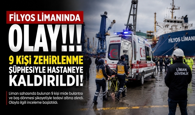 Filyos Limanı'nda zehirlenme şüphesi! 9 işçi hastaneye kaldırıldı!