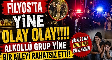 Filyos'ta yine olay olay! Alkollü grup bir aileyi yine rahatsız etti!