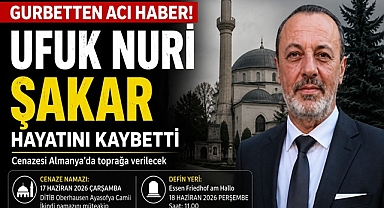 Gurbetten acı haber geldi! Filyoslu Ufuk Nuri Şakar hayatını kaybetti!