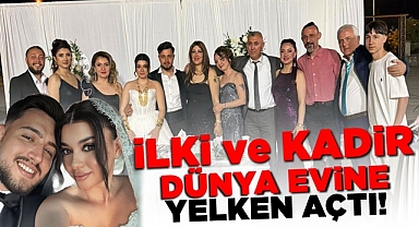 İlki ve Kadir dünya evine yelken açtı!