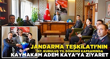 Jandarma teşkilatının 187. kuruluş yıldönümü kapsamında Kaymakama ziyaret
