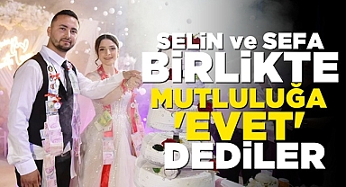 Selin ve Sefa birlikte mutluluğa 'Evet' dediler!