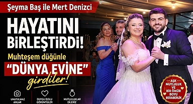 Şeyma Baş ile Mert Denizci hayatını birleştirdi! Muhteşem düğünle 