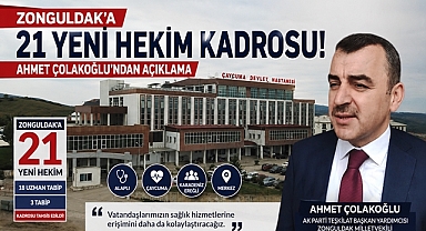 Zonguldak'a 21 yeni hekim kadrosu! Ahmet Çolakoğlu'ndan açıklama