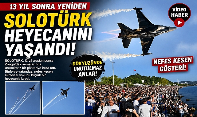13 yıl sonra yeniden SOLOTÜRK heyecanı yaşandı!