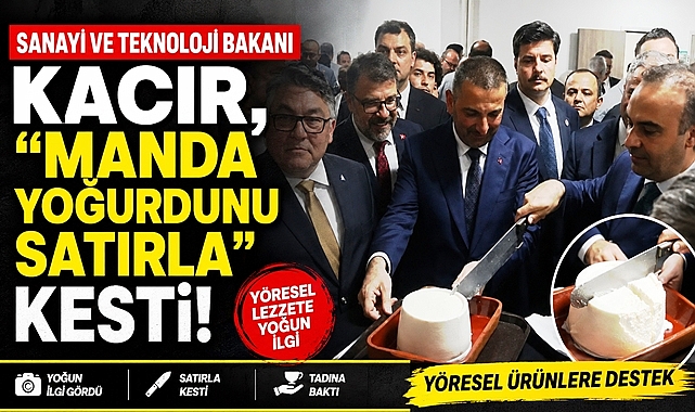 Bakan Kacır, Çaycuma'nın meşhur manda yoğurdunu satırla kesti