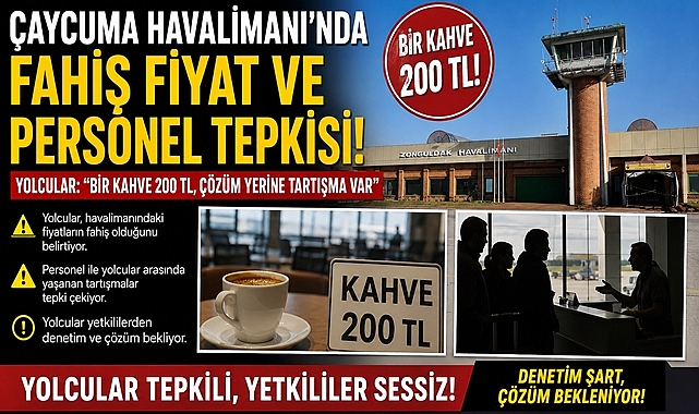Çaycuma Havalimanı'nda fahiş fiyat ve personel tepkisi!