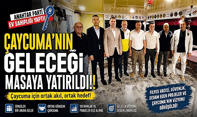 Çaycuma'nın geleceği masaya yatırıldı! Anahtar Parti ev sahipliği yaptı!