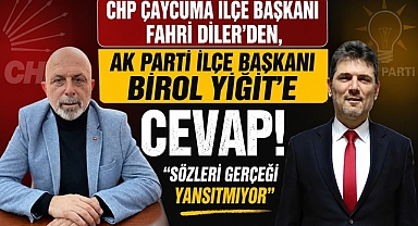 CHP İlçe Başkanı Diler'den AK Parti İlçe Başkanı Birol Yiğit'e cevap!