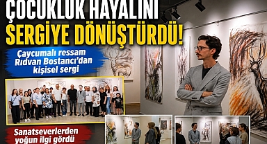 Çocukluk hayalini sergiye dönüştürdü! Çaycumalı ressam Rıdvan Bostancı'dan kişisel sergi