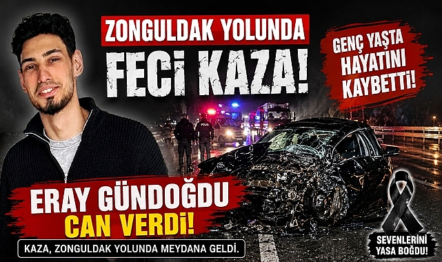 Devrek'te trafik kazası facia getirdi! 22 yaşındaki Eray Gündoğdu hayatını kaybetti