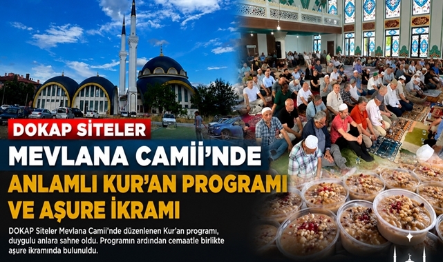 DOKAP Siteler Mevlana Camii'nde anlamlı Kur'an programı ve aşure ikramı