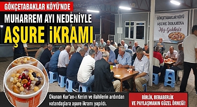 Gökçetabaklar Köyü'nde Muharrem ayı nedeniyle aşure ikramı