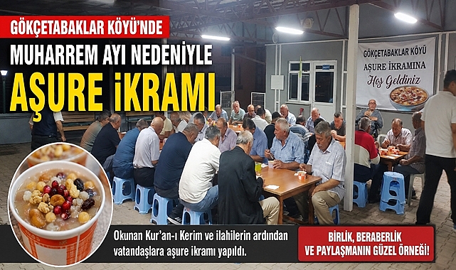 Gökçetabaklar Köyü'nde Muharrem ayı nedeniyle aşure ikramı
