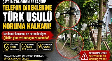 Görenler şaşkın! Çaycuma'da telefon direklerine Türk usulü koruma kalkanı!