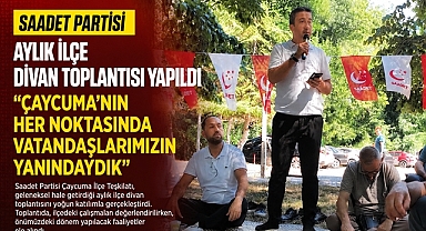 Saadet Partisi aylık İlçe divan toplantısı yapıldı: