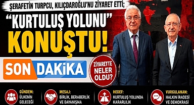 Turpcu, Kılıçdaroğlu'nu ziyaret etti:
